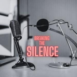Breaking The Silence