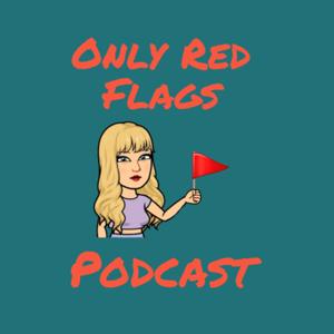 Only Red Flags