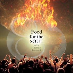 Food For The Soul with Thomas Leonard