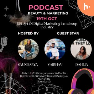 Beauty and Marketing(Ep 1): Art of Digital marketing in Makeup Industry