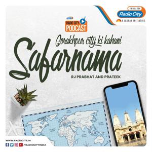 Gorakhpur City ki Kahani - Safarnama