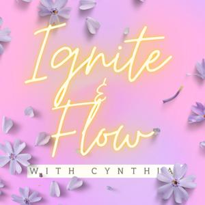 Ignite and Flow
