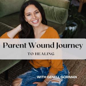 Parent Wound Journey to Healing