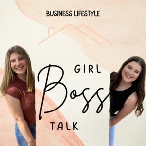 Girl Boss Talk with T and H
