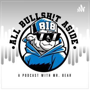All Bullsh!t Aside Podcast