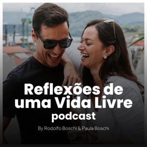 Reflexões de Uma Vida Livre Podcast
