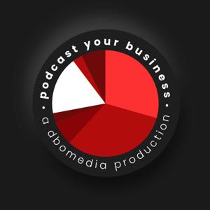 Podcast Your Business