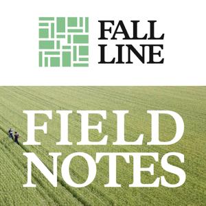 Fall Line Field Notes