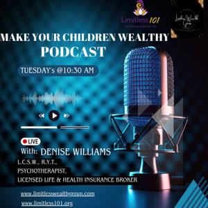 Make Your Children Wealthy - Keys to Generational Wealth