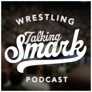 Talking Smark Wrestling Podcast