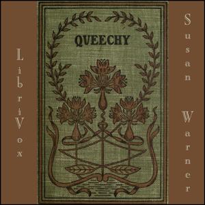 Queechy by Susan Warner (1819 - 1885)