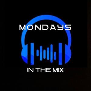 Mondays: In The Mix