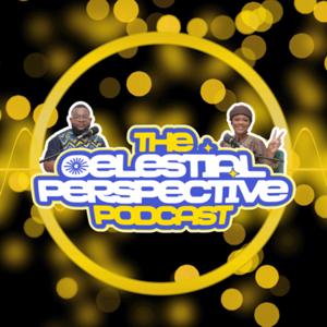 The Celestial Perspective Podcast