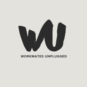 Workmates Unplugged