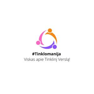 #Tinklomanija - Viskas apie tinklinį verslą!