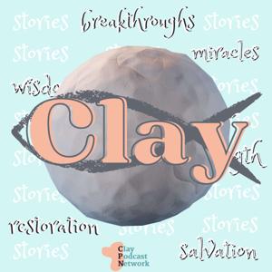 Clay Podcast