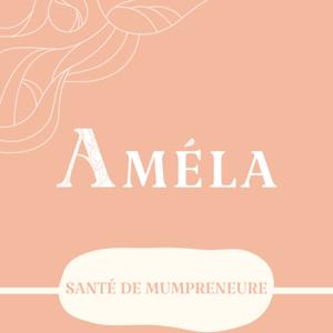 Améla-santé de mumpreneure