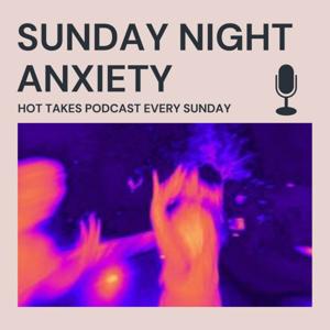 Sunday Night Anxiety