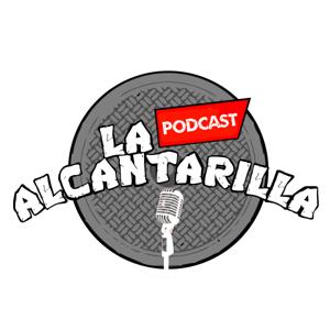 La Alcantarilla Podcast