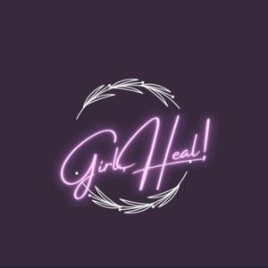 Girl,Heal!