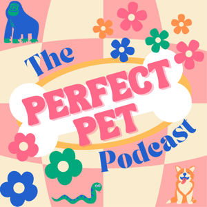 The Perfect Pet Podcast