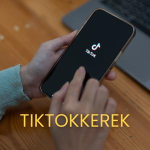 TikTokkerek