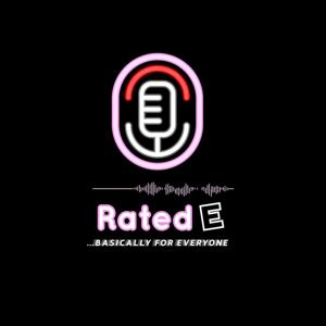 Rated E...Basically for Everyone
