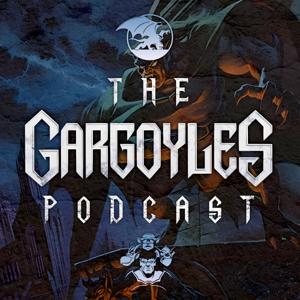 The Gargoyles Podcast