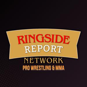 Wrestling Uncensored Podcast – Ringside Report Network