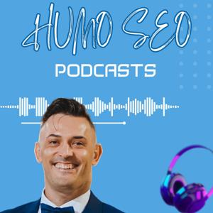 HUMO SEO PODCAST