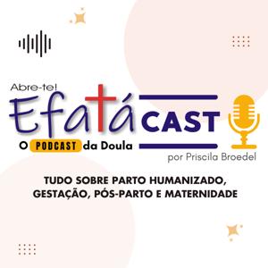 EfatáCast - O podcast da Doula.