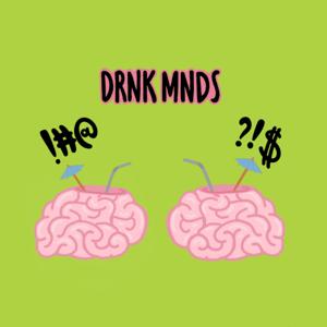 DRNK MNDS