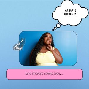 Gabby's Thoughts