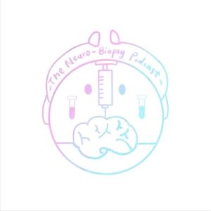 The Neuro-Biopsy Podcast