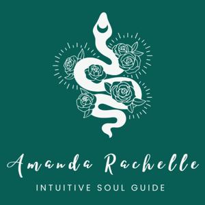 Amanda Rachelle • Intuitive Soul Guide