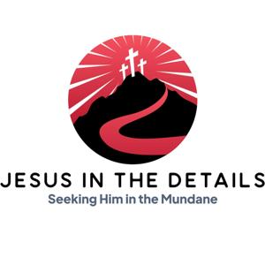 Jesus in the Details