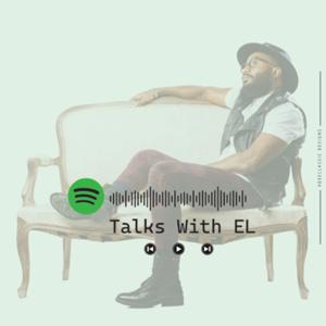 Talks with EL