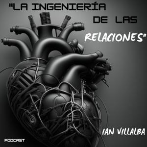 LA INGENIERÍA DE LAS RELACIONES
