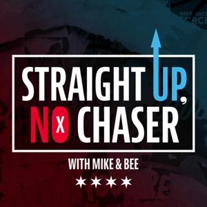 Straight Up, No Chaser