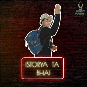 Istorya Ta Bhai!