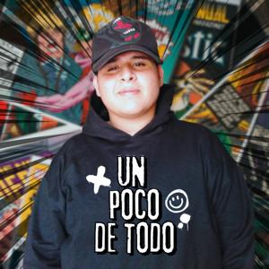 Un Poco De Todo