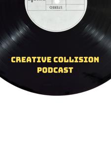 Creative Collision Podcast