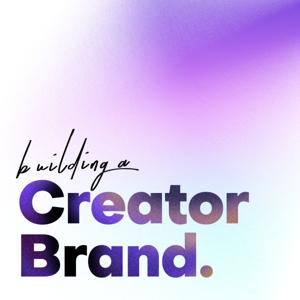 Building a Creator Brand