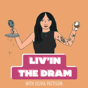 Liv'in The Dram