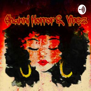 Shanni Horror and Vibez