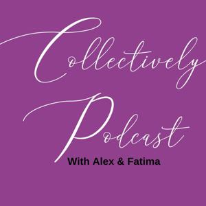 Collectively Podcast