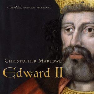 Edward II by Christopher Marlowe (1564 - 1593)