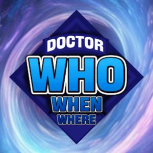 Doctor Who, When, Where Podcast