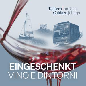 Eingeschenkt / Vino e dintorni – Kalterer See oder Kalterersee?