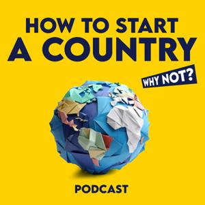 How to Start A Country